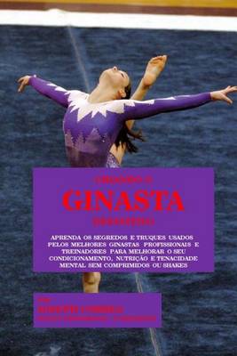 Book cover for Criando O Ginasta Definitivo