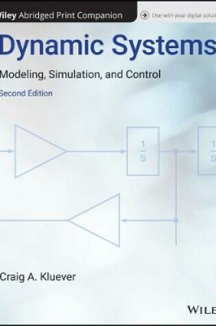 Cover of Dynamic Systems: Modeling, Simulation, and Control, 2e Abridged Bound Print Companion with Wiley E-Text Reg Card Set