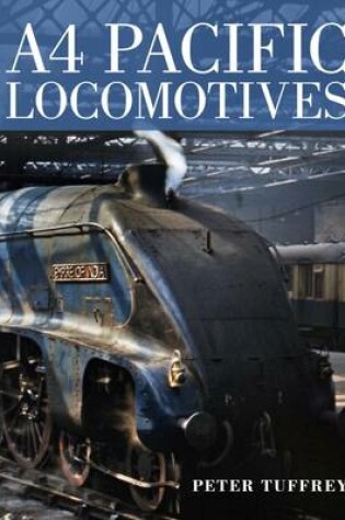 Cover of A4 Pacific Locomotives