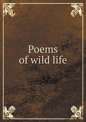 Book cover for Poems of wild life