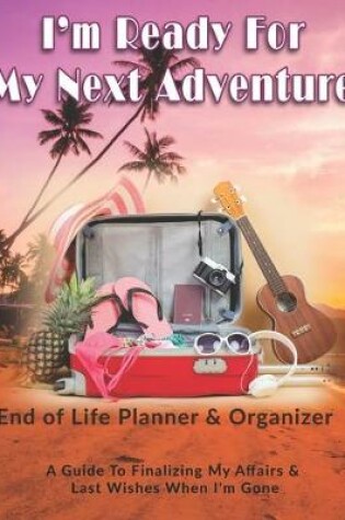 Cover of I'm Ready For My Next Adventure