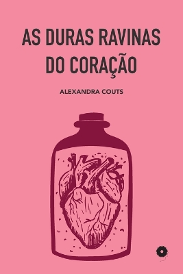 Book cover for As Duras Ravinas do Coração