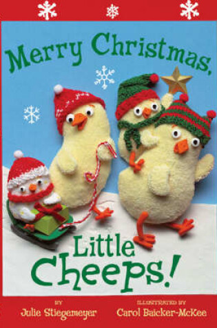 Cover of Merry Christmas, Little Cheeps!