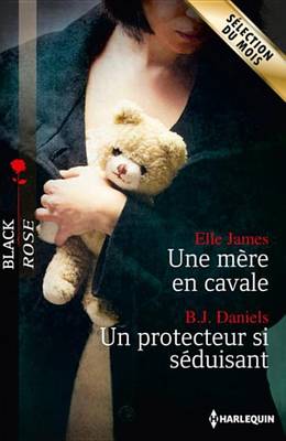 Book cover for Une Mere En Cavale - Un Protecteur Si Seduisant