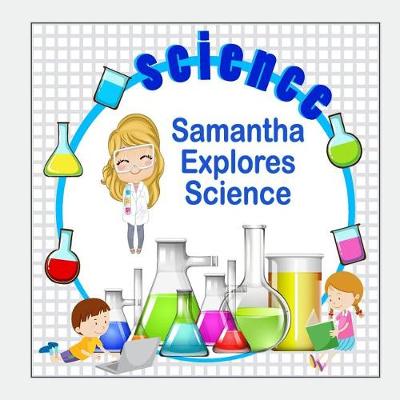 Book cover for Samantha Explores Science