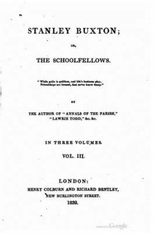 Cover of Stanley Buxton, Or, The Schoolfellows - Vol. III