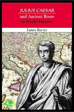 Cover of Julius Caesar and Ancient Rome in World History