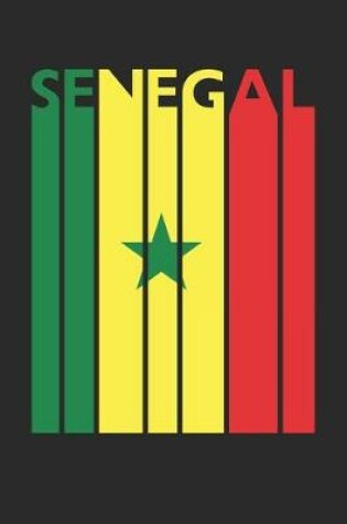 Cover of Retro Senegal Planner - Senegalese Flag Diary - Vintage Senegal Notebook - Senegal Travel Journal