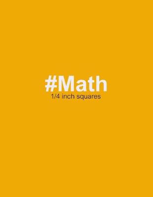 Book cover for #Math 1/4 Inch