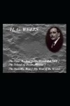 Book cover for The Time Machine / The Wonderful Visit / The Island of Doctor Moreau / The Invisible Man / The War of the Worlds (Annotated)