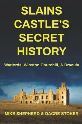 Cover of Slains Castle's Secret History