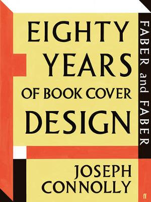 Book cover for Faber and Faber: Eighty Years of Book Cover Design