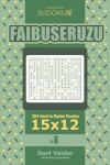 Book cover for Sudoku Faibuseruzu - 200 Hard to Master Puzzles 15x12 (Volume 8)