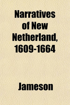 Book cover for Narratives of New Netherland, 1609-1664