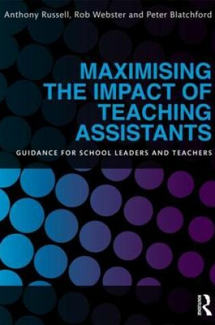 Cover of Maximising the Impact of Teaching Assistants: Guidance for School Leaders and Teachers