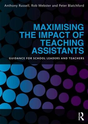 Book cover for Maximising the Impact of Teaching Assistants: Guidance for School Leaders and Teachers