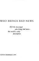 Book cover for Kill the Messenger Who Brings the Bad News