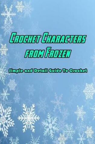 Cover of Crochet Characters from Frozen