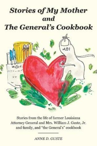 Cover of Stories of My Mother and the General's Cookbook