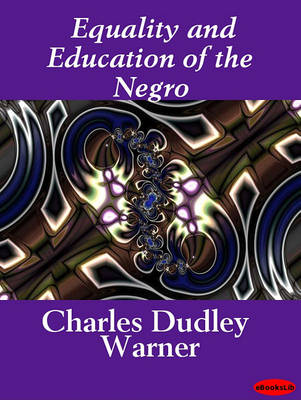 Book cover for Equality & Education of the Negro