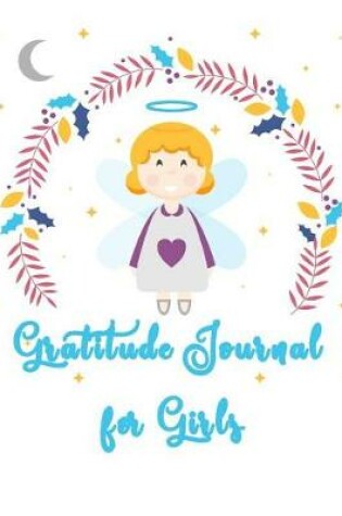 Cover of Gratitude Journal for Girls