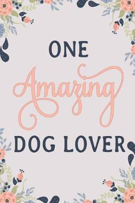 Book cover for One Amazing Dog Lover