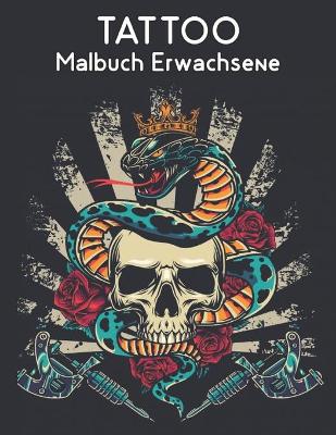 Book cover for Tattoo Malbuch Erwachsene