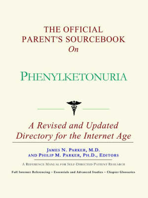 Book cover for The Official Parent's Sourcebook on Phenylketonuria