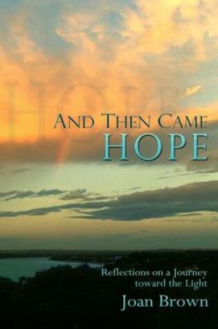 Cover of And Then Came Hope