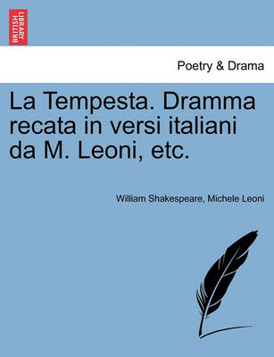 Book cover for La Tempesta. Dramma Recata in Versi Italiani Da M. Leoni, Etc.