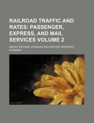 Book cover for Railroad Traffic and Rates Volume 2