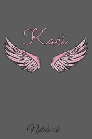 Cover of Kaci Notebook