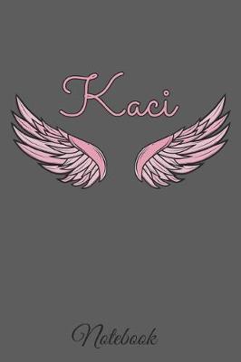 Book cover for Kaci Notebook