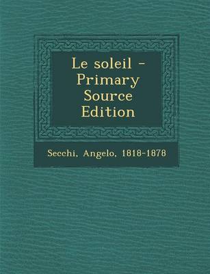 Book cover for Le soleil - Primary Source Edition