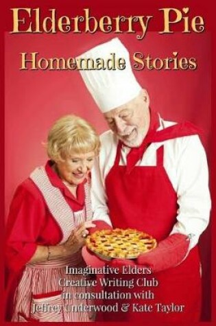 Cover of Elderberry Pie Homemade Stories Large Print