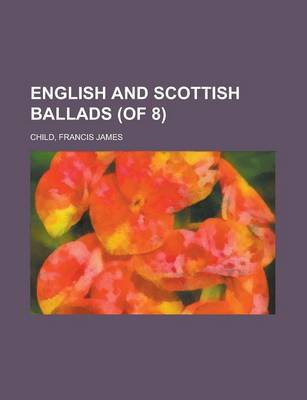 Book cover for English and Scottish Ballads (of 8) Volume V