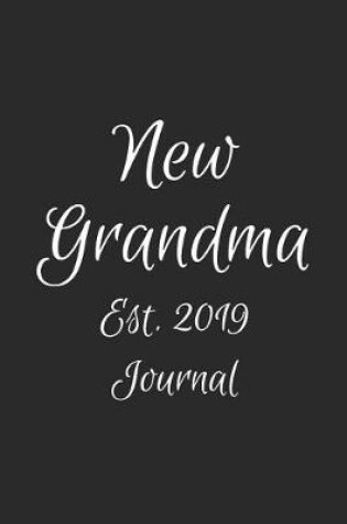 Cover of New Grandma Est. 2019 Journal