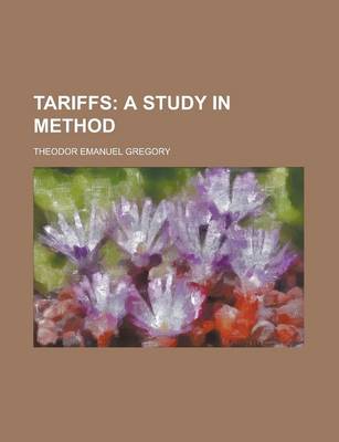 Book cover for Tariffs; A Study in Method