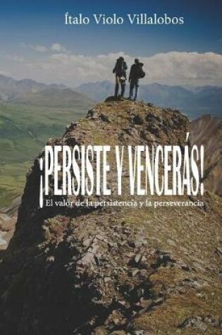 Cover of !Persiste y venceras!