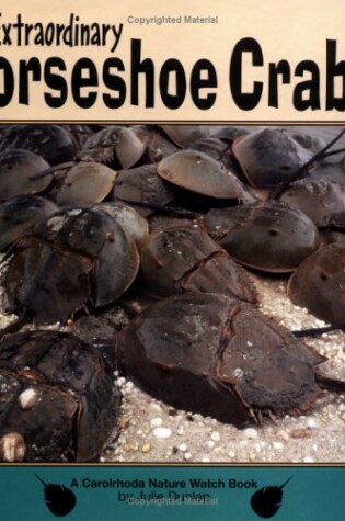 Cover of Extraordinary Horseshoe Crabs