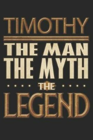 Cover of Timothy The Man The Myth The Legend