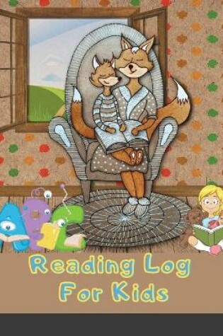 Cover of Reading Log For Kids