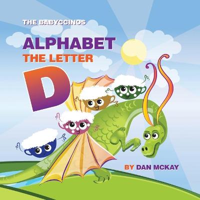 Book cover for The Babyccinos Alphabet The Letter D