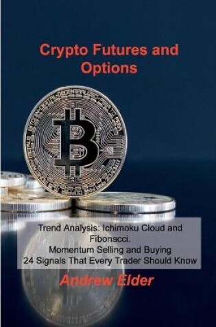 Cover of Crypto Futures and Options