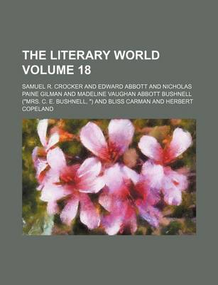 Book cover for The Literary World Volume 18