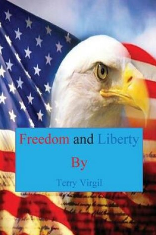 Cover of Freedom and Liberty