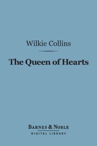 Cover of The Queen of Hearts (Barnes & Noble Digital Library)