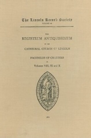 Cover of Registrum Antiquissimum of the Cathedral Church of Lincoln [facs 8-10]