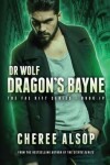 Book cover for Dr. Wolf, the Fae Rift Series Book 4- Dragon's Bayne