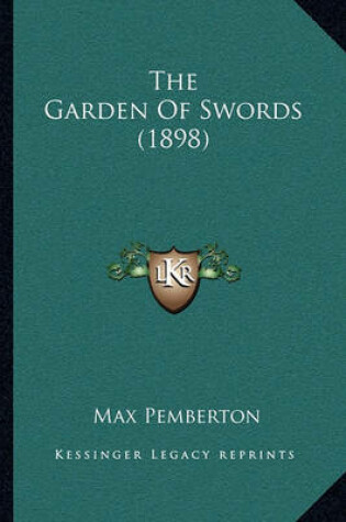 Cover of The Garden of Swords (1898)